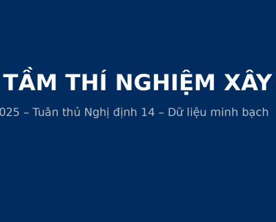 Nghị định 14/2026/NĐ-CP: Cơ hội và thách thức cho ngành thí nghiệm xây dựng
